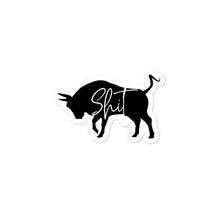 Load image into Gallery viewer, The BULL SHIT Sticker