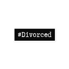 Load image into Gallery viewer, The #divorced Divorce Sticker