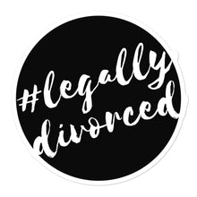 Load image into Gallery viewer, The #LEGALLYDIVORCED Sticker