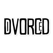 Load image into Gallery viewer, The DiVORCeD Sticker