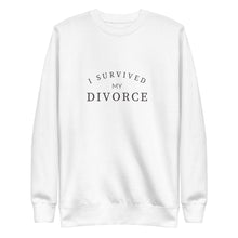 Load image into Gallery viewer, The I Survived Divorce Fleece Pullover Sweatshirt