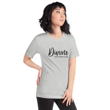 Load image into Gallery viewer, The Divorce is Hard T-Shirt