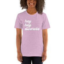 Load image into Gallery viewer, The hey hey divorcée T-Shirt
