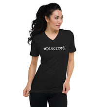 Load image into Gallery viewer, The #Divorced V-Neck Divorce T-Shirt
