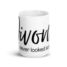 Load image into Gallery viewer, The Divorce Never Looked So Good Mug