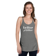 Load image into Gallery viewer, The Not Bitter Women's Racerback Tank Top