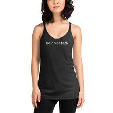 Load image into Gallery viewer, The he cheated. Women's Racerback Tank Top