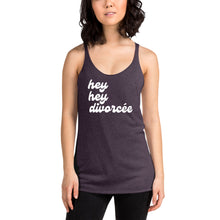 Load image into Gallery viewer, The hey hey divorcee Women's Racerback Tank Top