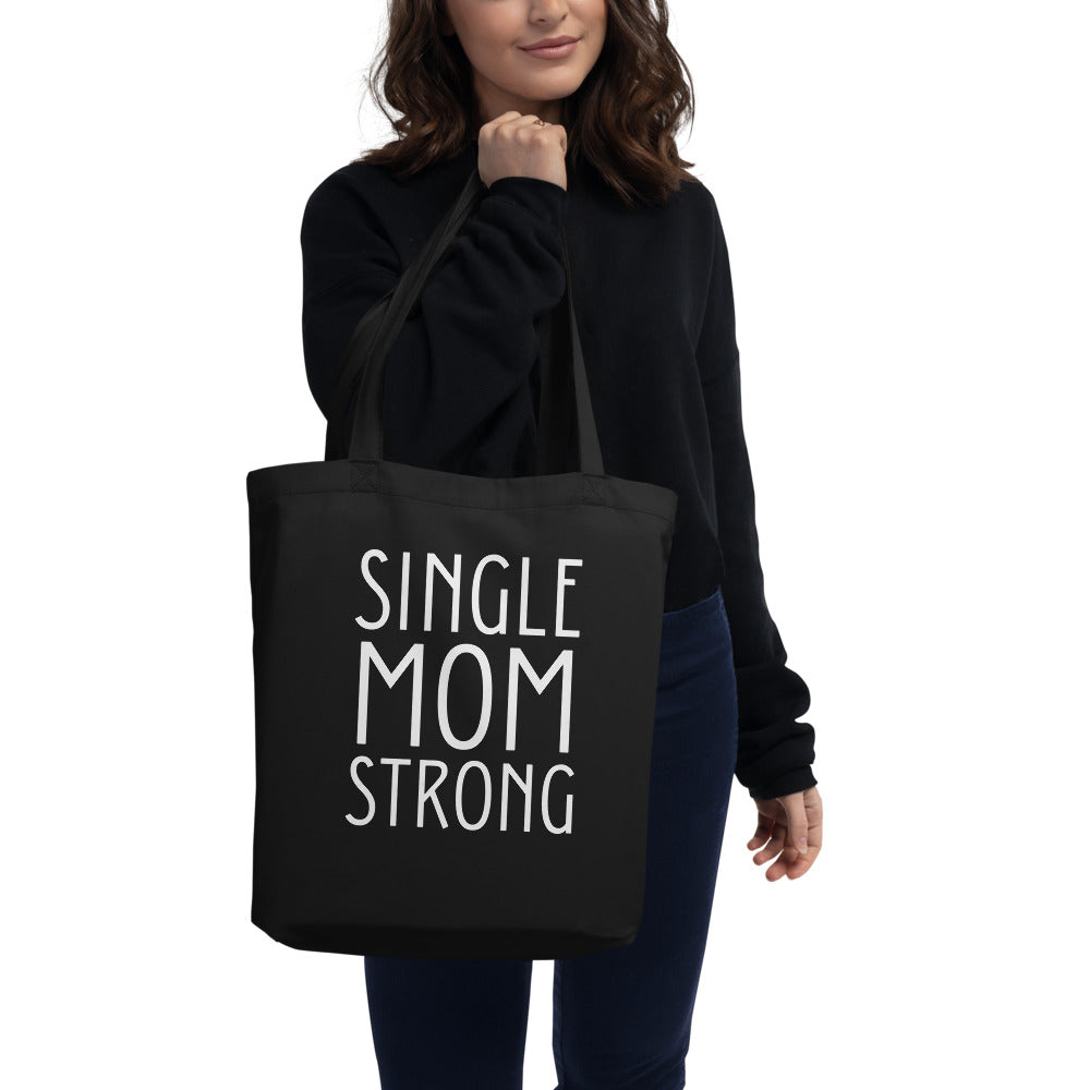 The Single Mom Strong Tote Bag