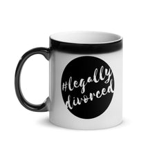 Load image into Gallery viewer, The #LEGALLYDIVORCED Magic Mug
