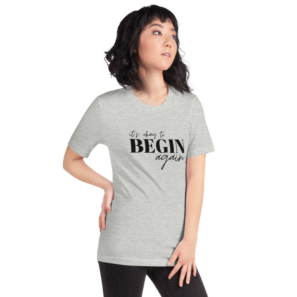 The Begin Again T-Shirt