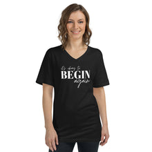 Load image into Gallery viewer, The Begin Again V-Neck T-Shirt
